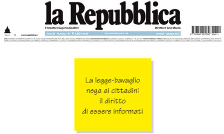 The gagging law denies citizens the right to be informed’ … a front page in June condemns Silvio Berlusconi's bill.