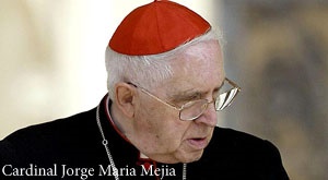 Cardinal Jorge Maria Mejia